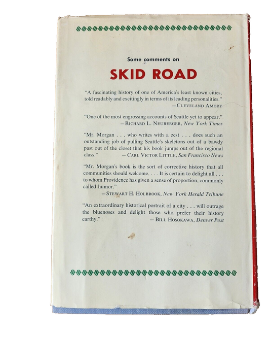 Skid Road: An Informal Portrait of Seattle – Murray Morgan 1960 Revised