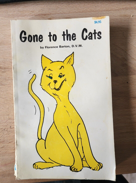 Gone To The Cats Florence Barton Self Published 1984