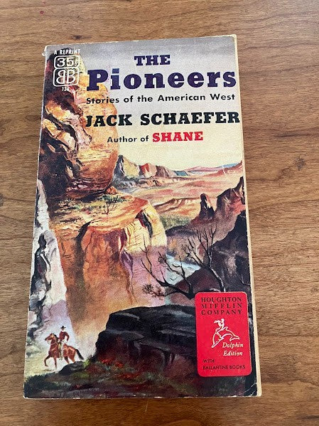 The Pioneers By Jack Schaefer - Short Stories Western