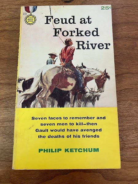 Gold Medal Book: FEUD AT FORKED RIVER by PHILLIP KETCHUM