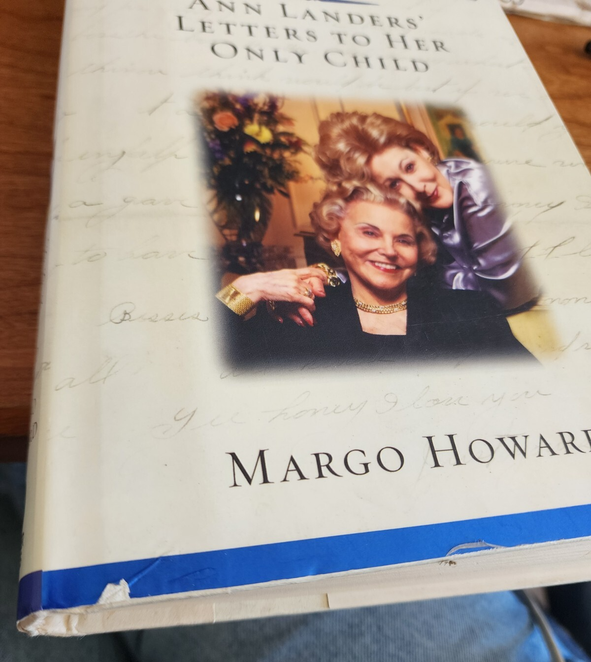 A Life in Letters: Ann Landers Letters to Her Only Child