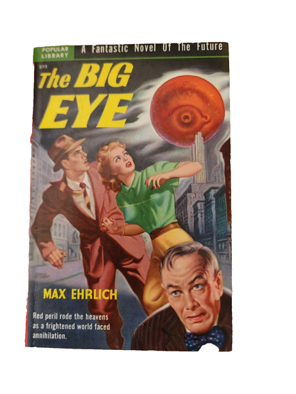 The Big Eye by Max Ehrlich -Paperback -1950 vtg Science Fiction