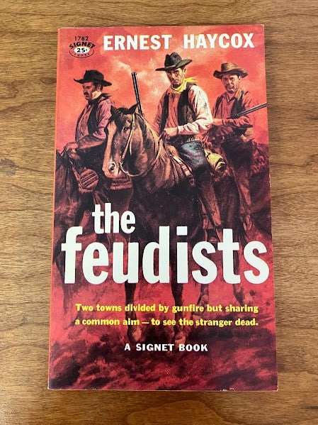 A Signet Book: THE FEUDISTS by ERNEST HAYCOX