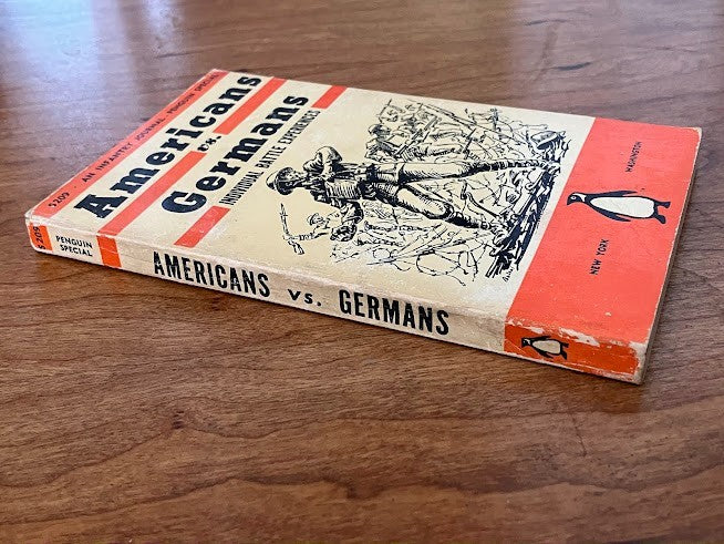 Americans vs. Germans Individual Battle Experiences - Penguin Book
