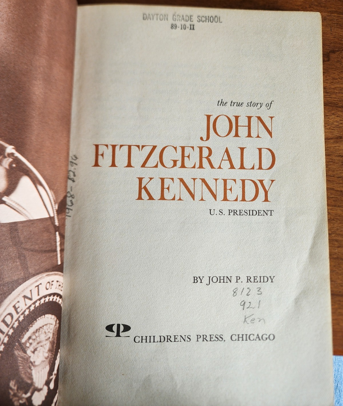 The True Story of John Fitzgerald Kennedy: U.S. President by John P Riley