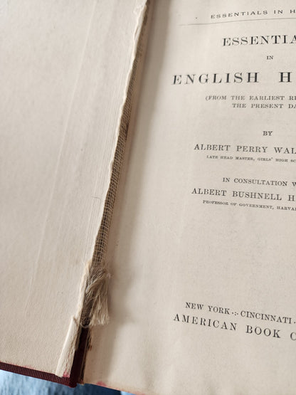 ESSENTIALS IN ENGLISH HISTORY BY ALBERT PERRY WALKER~ Revised 1913
