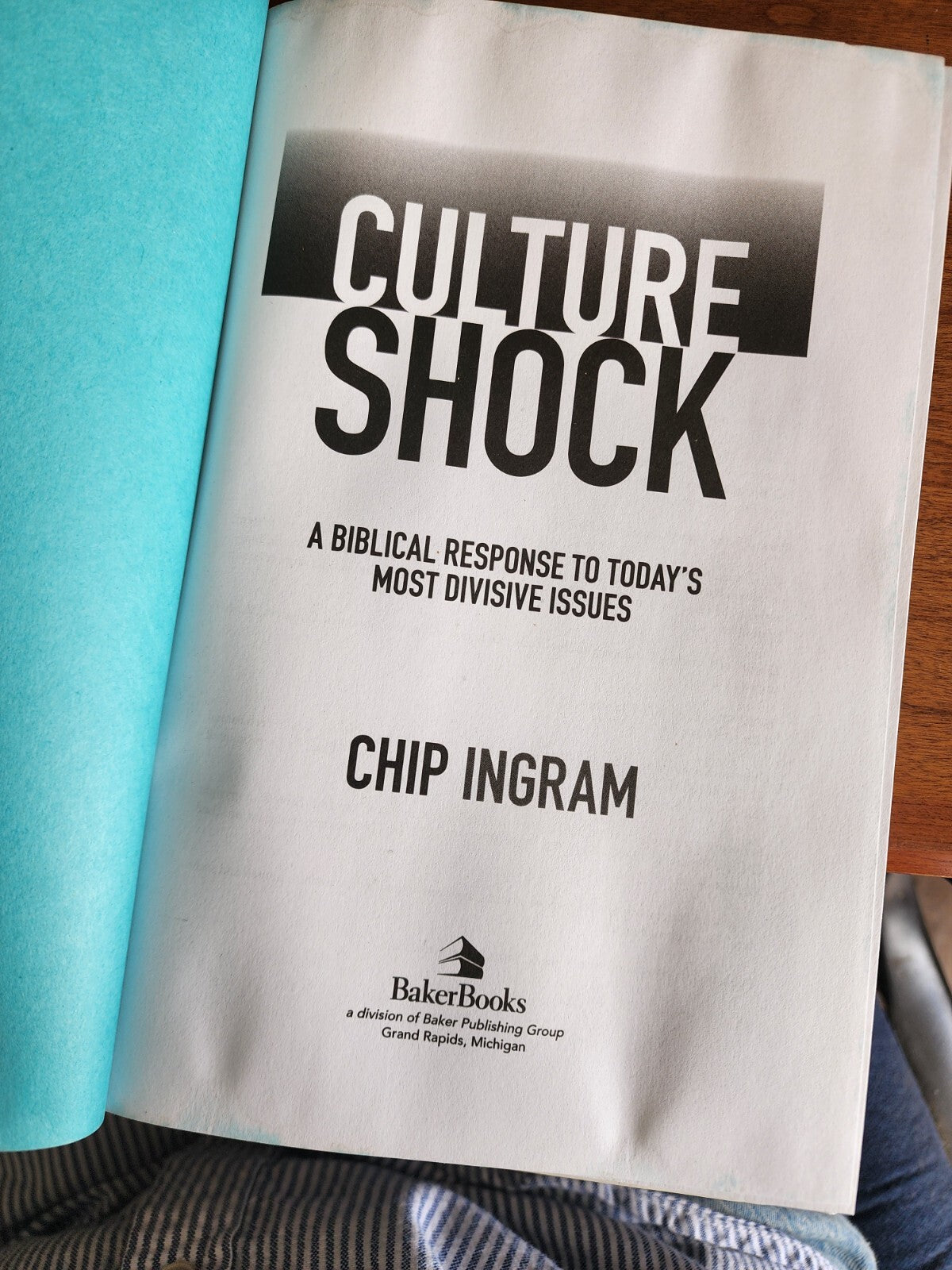 Culture Shock: A Biblical Response to Today's Most Divisive Issues