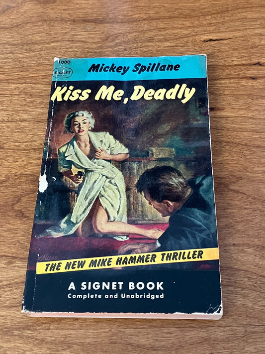 1953 Kiss Me, Deadly by Mickey - Vintage Paperback