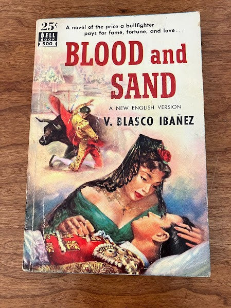 Dell Book - BLOOD AND SAND By V. Blasco Ibanez