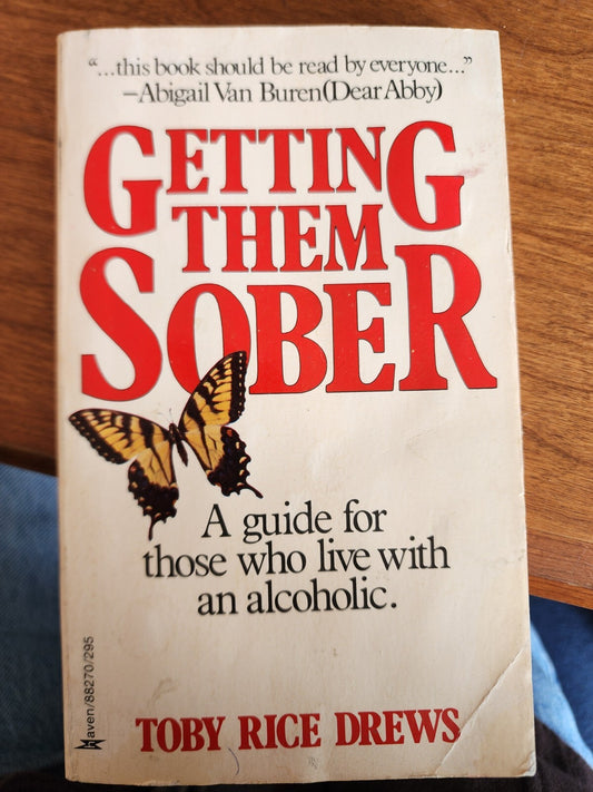 Getting Them Sober by Toby Rice Drews