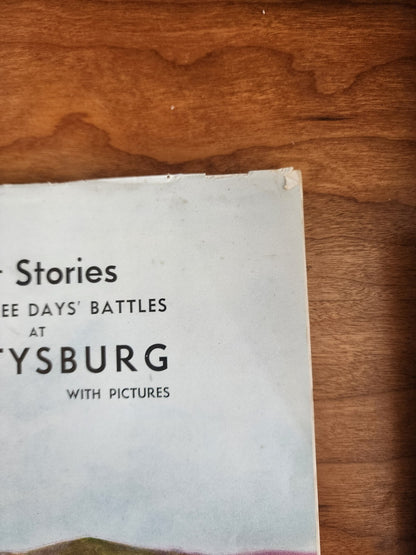 Human Interest Stories of the Three Days' Battles at Gettysburg W/ Pictures