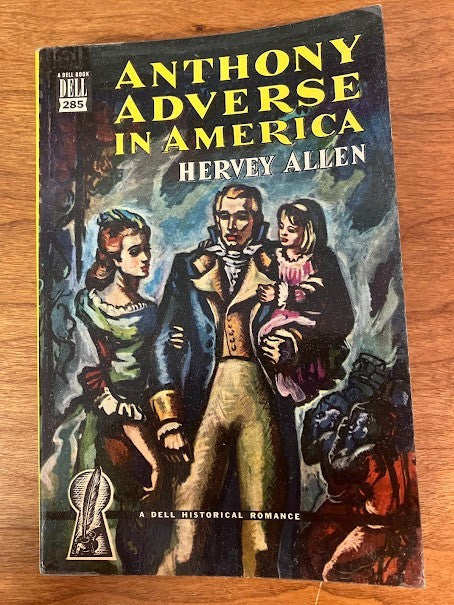 Vtg Paperback - Hervey Allen / ANTHONY ADVERSE IN AMERICA
