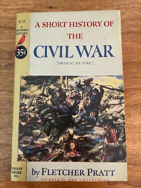 A Short History of the Civil War [Ordeal by fire] - A Cardinal edition