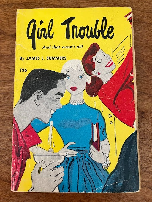 Vintage Paperback - James L. Summers: GIRL TROUBLE