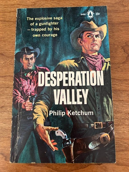 Popular Library - Desperation Valley by Philip Ketchum