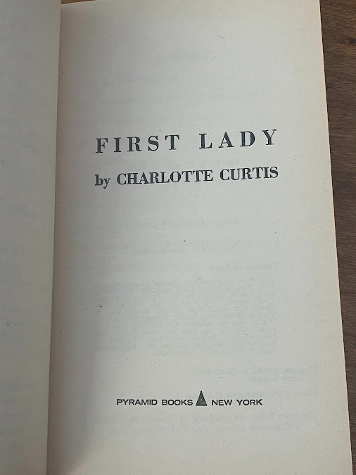 Charlotte Curtis: First Lady