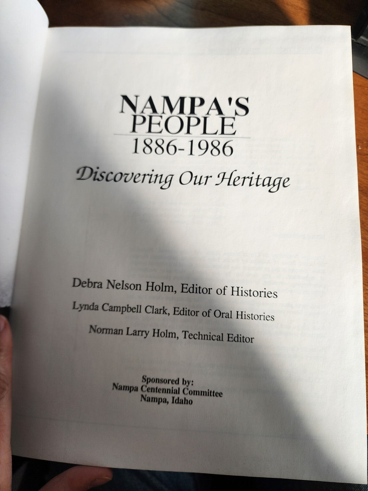 NAMPA'S PEOPLE, 1886-1986: DISCOVERING OUR HERITAGE - Lynda Campbell Clark