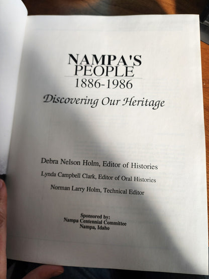 NAMPA'S PEOPLE, 1886-1986: DISCOVERING OUR HERITAGE - Lynda Campbell Clark