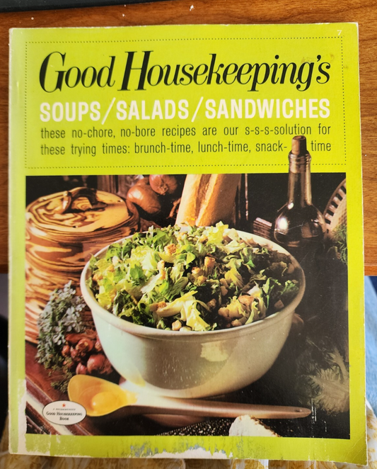 Good Housekeeping: Soups/Salads/Sandwiches - Cookbook, 1967