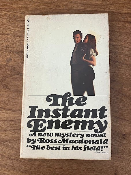 Ross Macdonald: THE INSTANT ENEMY