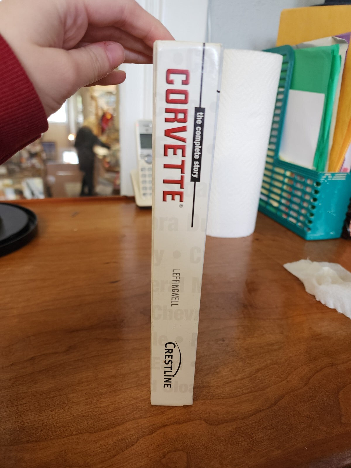 The Complete Story Corvette by Randy Leffingwell Hardcover Book
