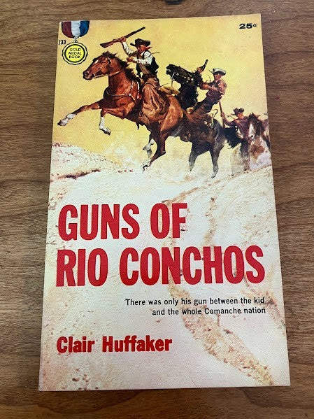 Gold Medal Book: Rio Conchos by Clair Huffaker