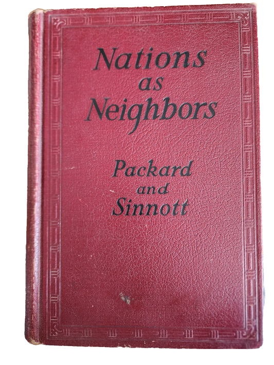 Vintage Hardcover Book Nations as Neighbors | Packard & Sinnott | 1939