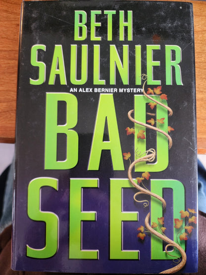 HC Book Bad Seed by Beth Saulnier, an Alex Bernier Mystery , 2002