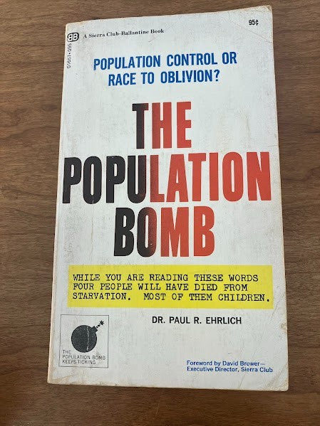 The Population Bomb by Dr. Paul R. Ehrlich