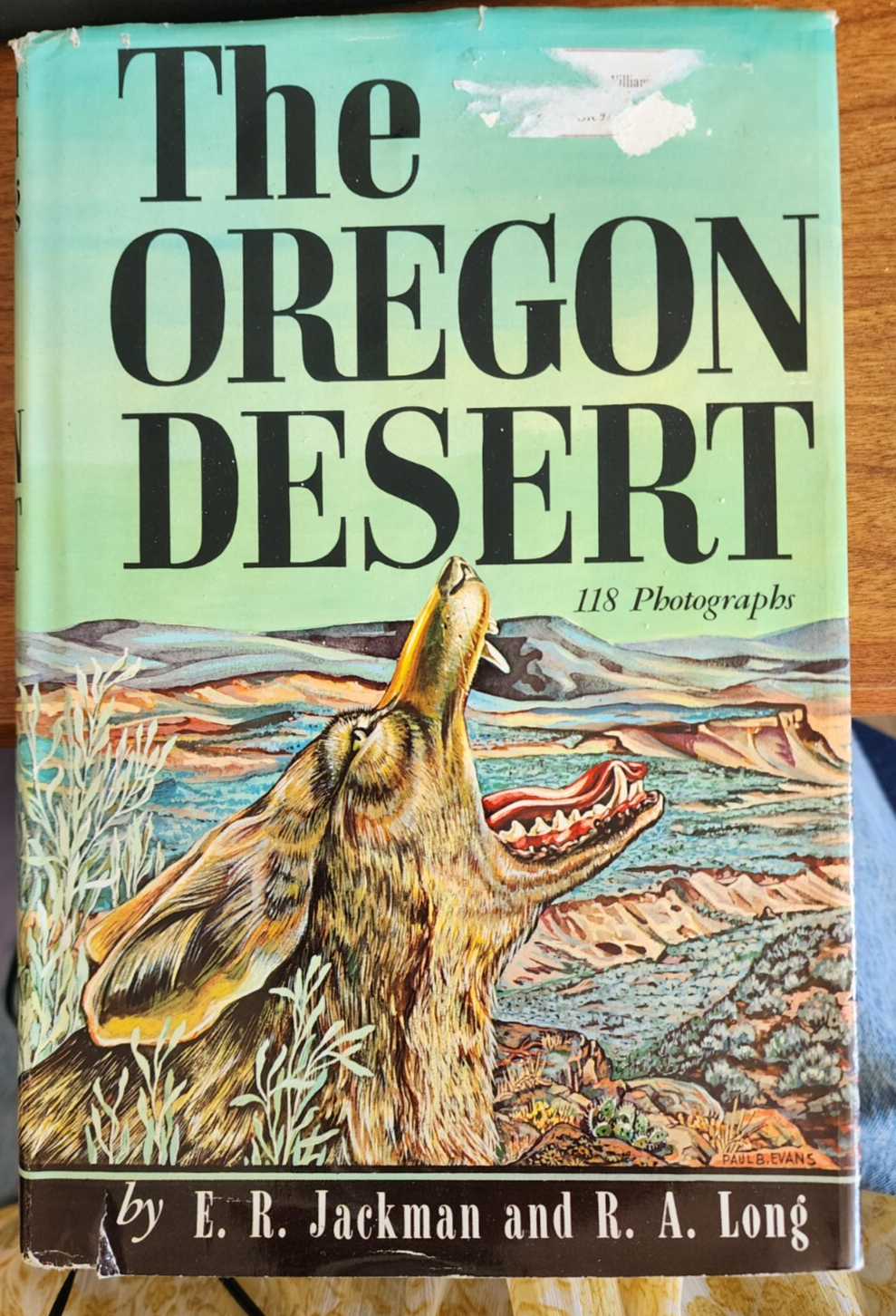 The Oregon Desert by E.R. Jackman & R.A. Long - 1971, 118 Photographs