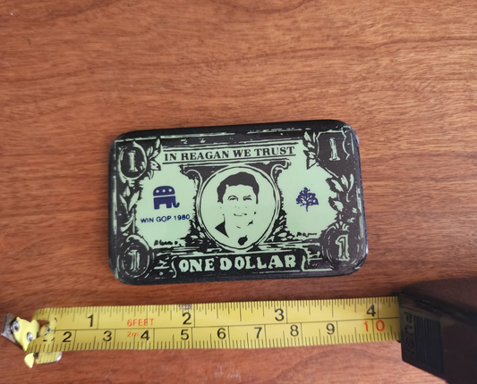 Ronald Reagan One Dollar In Reagan We Trust Pinback