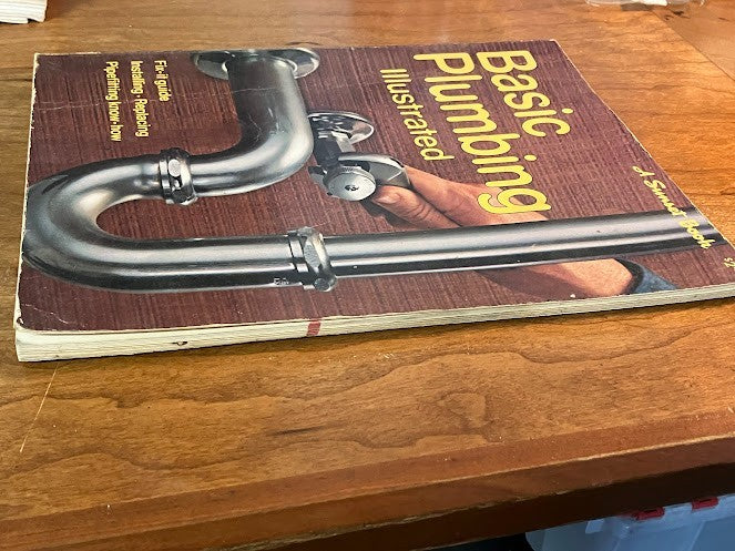 Basic Plumbing Illustrated - Fix-it Guide - A Sunset Book