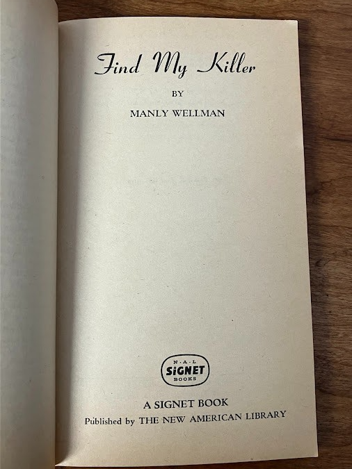 Vintage Paperbacks - Manly Wellman: FIND MY KILLER