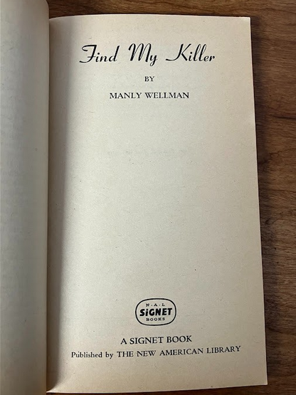 Vintage Paperbacks - Manly Wellman: FIND MY KILLER
