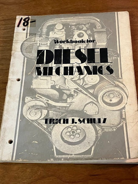 DIESEL MECHANICS - Softcover Textbooks - ERICH J. SCHULZ