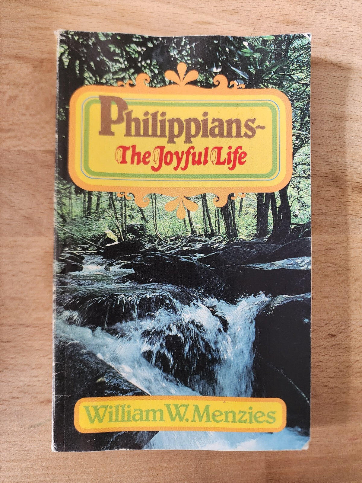 William W. Menzies Philippians - The Joyful Life 1981 Paperback Book