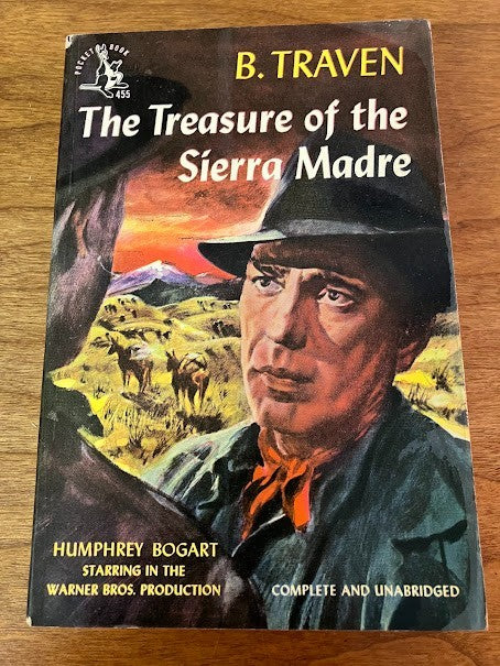 THE TREASURE OF THE SIERRA MADRE by B. Traven