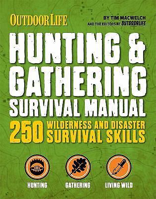 The Hunting & Gathering Survival Manual: 221 Primitive & Wilderness Survival...
