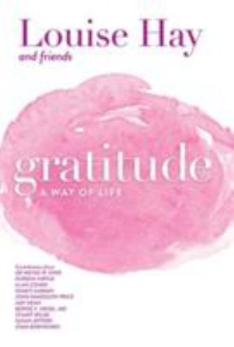 Gratitude: A Way of Life - Paperback By Hay, Louise L - ACCEPTABLE