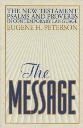 The Message New Testament Psalms and Proverbs in Contemporary Language - VG