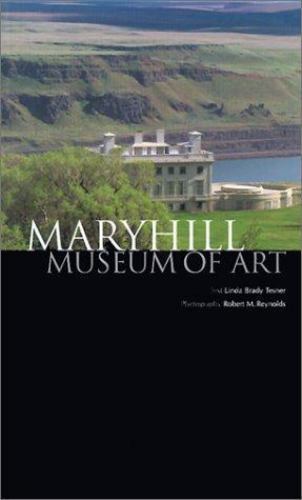 Maryhill Museum of Art - paperback by Linda Brady Tesner