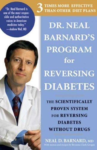 Dr. Neal Barnard's Program for Reversing Diabetes - Good